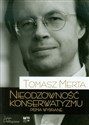 Nieodzowność konserwatyzmu Pisma wybrane - Tomasz Merta