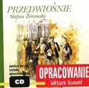 Przedwiośnie Stefan Żeromski Opracowanie Literatura Liceum (zawiera CD)