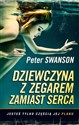 Dziewczyna z zegarem zamiast serca - Peter Swanson