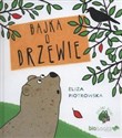 Bajka o drzewie - Eliza Piotrowska