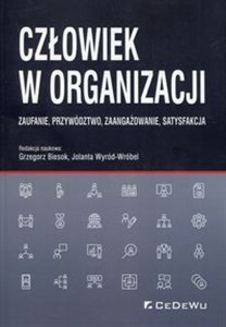Człowiek w organizacji Zaufanie, przywództwo, zaangażowanie, satysfakcja - Księgarnia Niemcy (DE)
