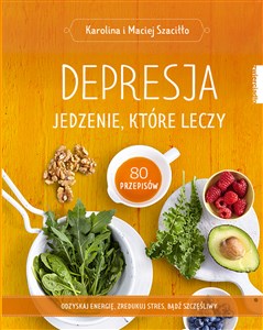 Depresja Jedzenie, które leczy - Księgarnia UK