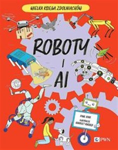 Roboty i AI Wielka Księga Zdolniachów