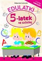 Edulatki 5-latek na szóstkę