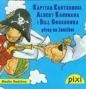 Pixi Kapitan Krótkonogi, Albert Kanonada i Bill Grochówka płyną na Zanzibar - 