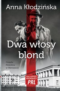 Dwa włosy blond Najlepsze kryminały PRL