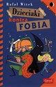 Dzieciaki kontra Fobia - Rafał Witek