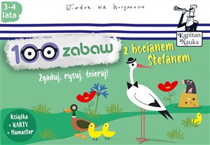 100 zabaw z bocianem Stefanem Kapitan Nauka 3-4 lata Zgaduj, rysuj, ścieraj!