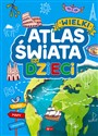 Wielki atlas świata dla dzieci - Opracowanie Zbiorowe