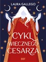 Cykl Wiecznego Cesarza - Laura Gallego