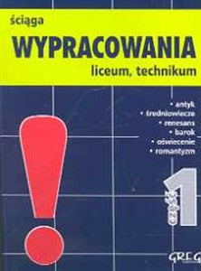 Wypracowania 1 ściąga Liceum technikum