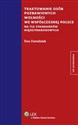 Traktowanie osób pozbawionych wolności we współczesnej Polsce na tle standardów międzynarodowych