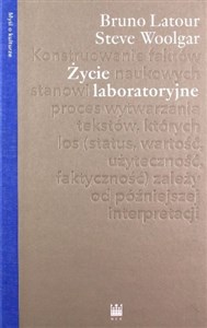 Życie laboratoryjne Konstruowanie faktów naukowych - Księgarnia UK