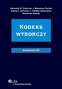 Kodeks wyborczy Komentarz - Kazimierz W. Czaplicki, Bogusław Dauter, Stefan J. Jaworski, Andrzej Kisielewicz, Ferdynand Rymarz