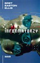 Informatorzy - Bret Easton Ellis