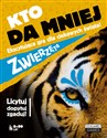 Kto da mniej Zwierzęta Ekscytująca gra dla ciekawych świata! - Hubert Wierciński, Michał Szewczyk