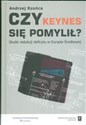 Czy Keynes się pomylił ? - Andrzej Rzońca