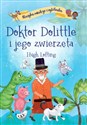 Klasyka młodego czytelnika. Doktor Dolittle i jego zwierzęta