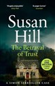 The Betrayal of Trust  - Susan Hill