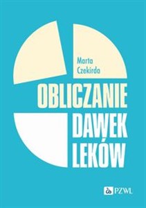 Obliczanie dawek leków  - Księgarnia UK