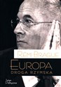 Europa Droga rzymska - Remi Brague