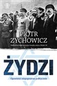 Żydzi Opowieści niepoprawne politycznie cz.IV