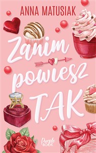 Zanim powiesz tak