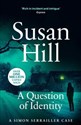 A Question of Identity  - Susan Hill