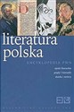 Literatura polska. Encyklopedia PWN Epoki literackie, prądy i kierunki, dzieła i twórcy.