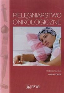 Pielęgniarstwo onkologiczne - Księgarnia UK