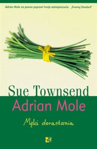 Adrian Mole. Męki dorastania