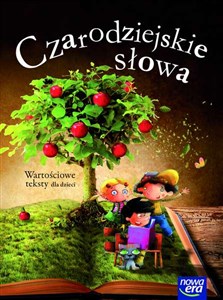 Czarodziejskie słowa Wartościowe teksty dla dzieci 5-latki - Księgarnia UK