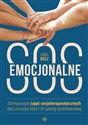 Emocjonalne SOS Scenariusze zajęć socjoterapeutycznych dla uczniów klas I-III szkoły podstawowej - Anna Busz
