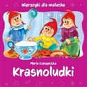 Wierszyki dla malucha. Krasnoludki  - Maria Konopnicka