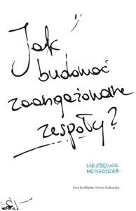 Jak budować zaangażowane zespoły? - Księgarnia Niemcy (DE)