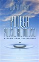 Potęga podświadomości - Joseph Murphy