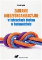 Zaufanie międzyorganizacyjne w łańcuchach dostaw w budownictwie - Urszula Ryciuk