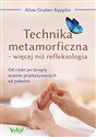 Technika metamorficzna więcej niż refleksologia