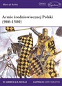 Armie średniowiecznej Polski (966-1500) - Witold Sarnecki, David Nicolle