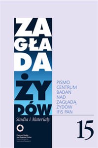 Zagłada Żydów Studia i Materiały /Rocznik 15/ Pismo Centrum Badań nad Zagładą Żydów - Księgarnia Niemcy (DE)