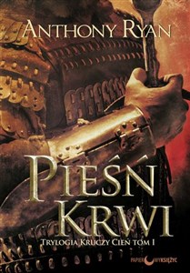 Pieśń krwi Trylogia Kruczy Cień Tom 1