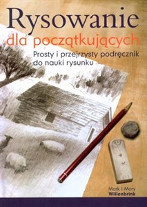 Rysowanie dla początkujących prosty i przejrzysty podręcznik do nauki rysunku