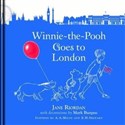 Winnie-the-Pooh Goes To London  - Jane Riordan