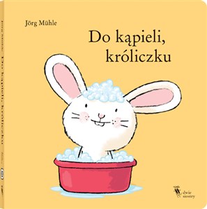 Do kąpieli, króliczku - Księgarnia Niemcy (DE)