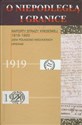 O Niepodległą i granice Tom 7 Raporty Straży Kresowej 1919-1920