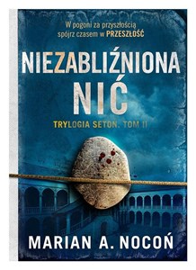 Niezabliźniona nić. Trylogia Seton. Tom II - Księgarnia UK