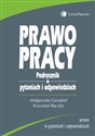 Prawo pracy Podręcznik w pytaniach i odpowiedziach