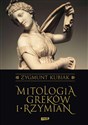 Mitologia Greków i Rzymian - Zygmunt Kubiak