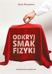 Odkryj smak fizyki