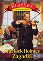 Sherlock Holmes Zagadki - Arthur Conan Doyle
